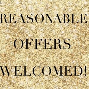 Reasonable Offers Welcomed!